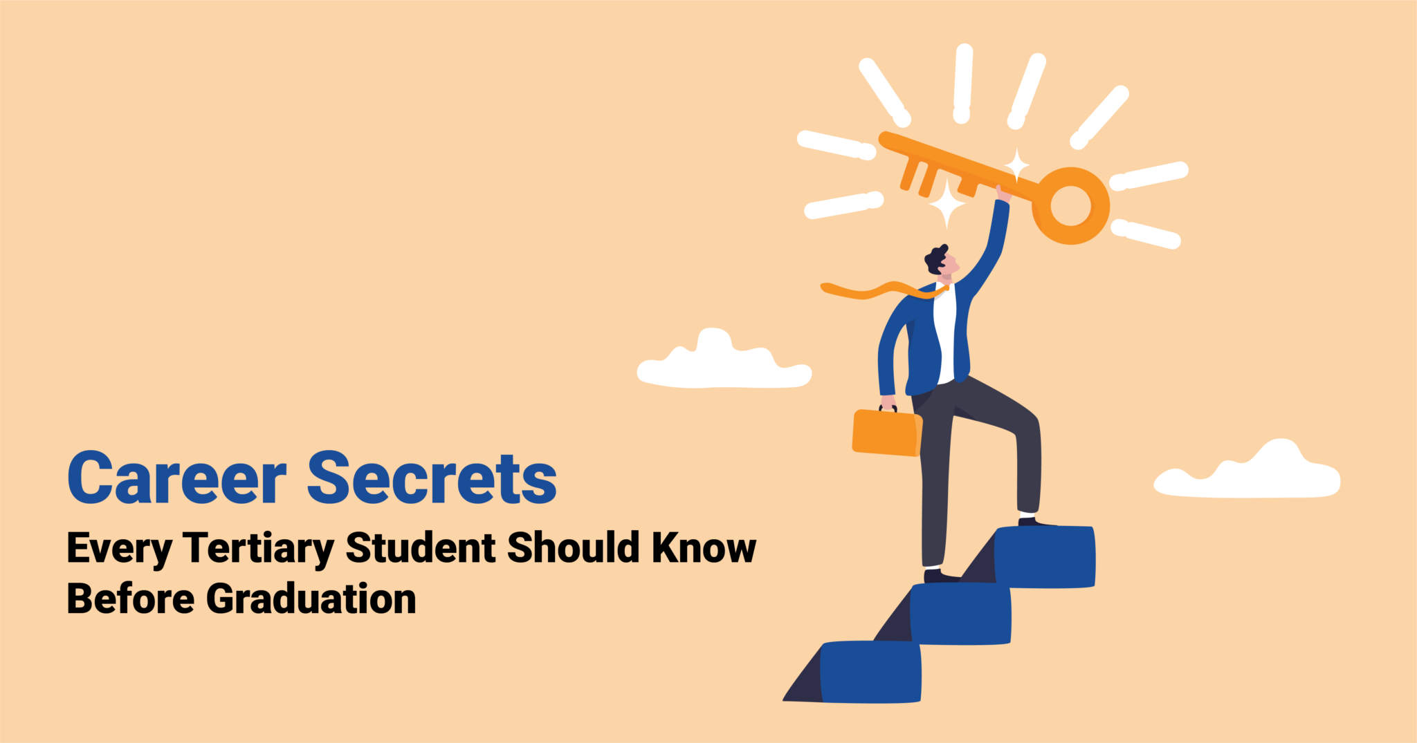 Career secrets every tertiary student should know before Graduation