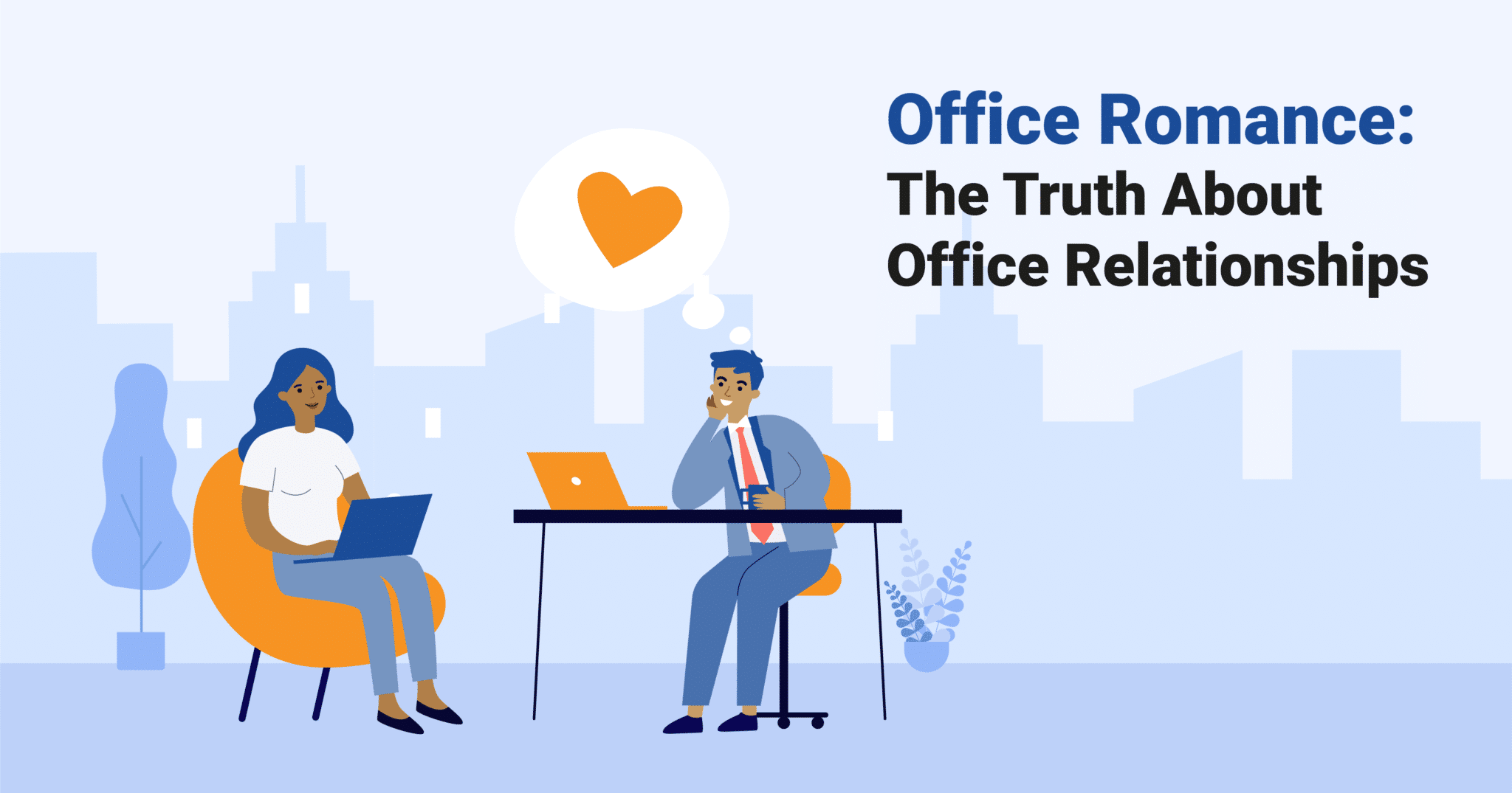 Office Romance: The Truth About Office Relationships