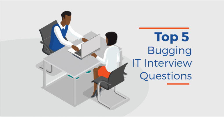 Top 5 Bugging IT Interview Questions and Best Answers | Jobberman