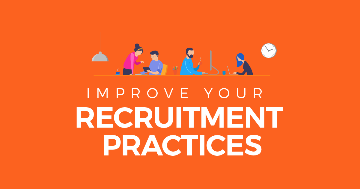 improve your recruitment practices