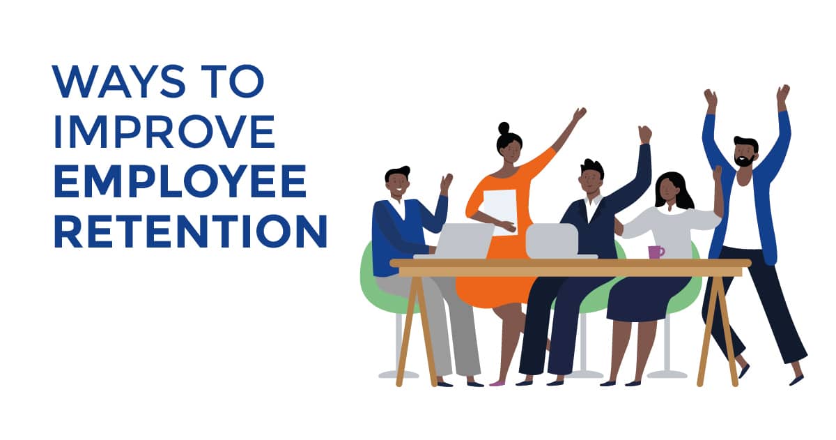 Ways to improve employee retention