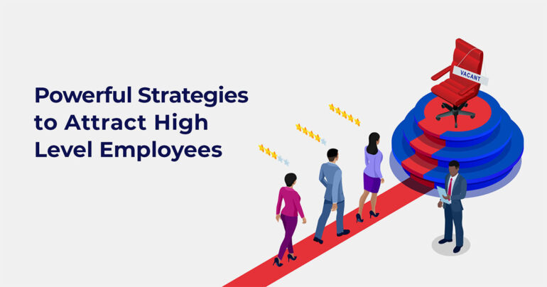 5 Powerful Strategies to Attract Top Talent in Your Industry ...