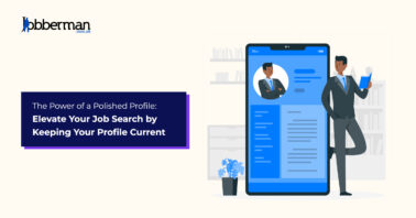 https://www.jobberman.com.gh/discover/wp-content/uploads/2024/02/the-power-of-a-polished-profile-elevate-your-job-search-by-keeping-your-profile-current-1-378x198.jpg