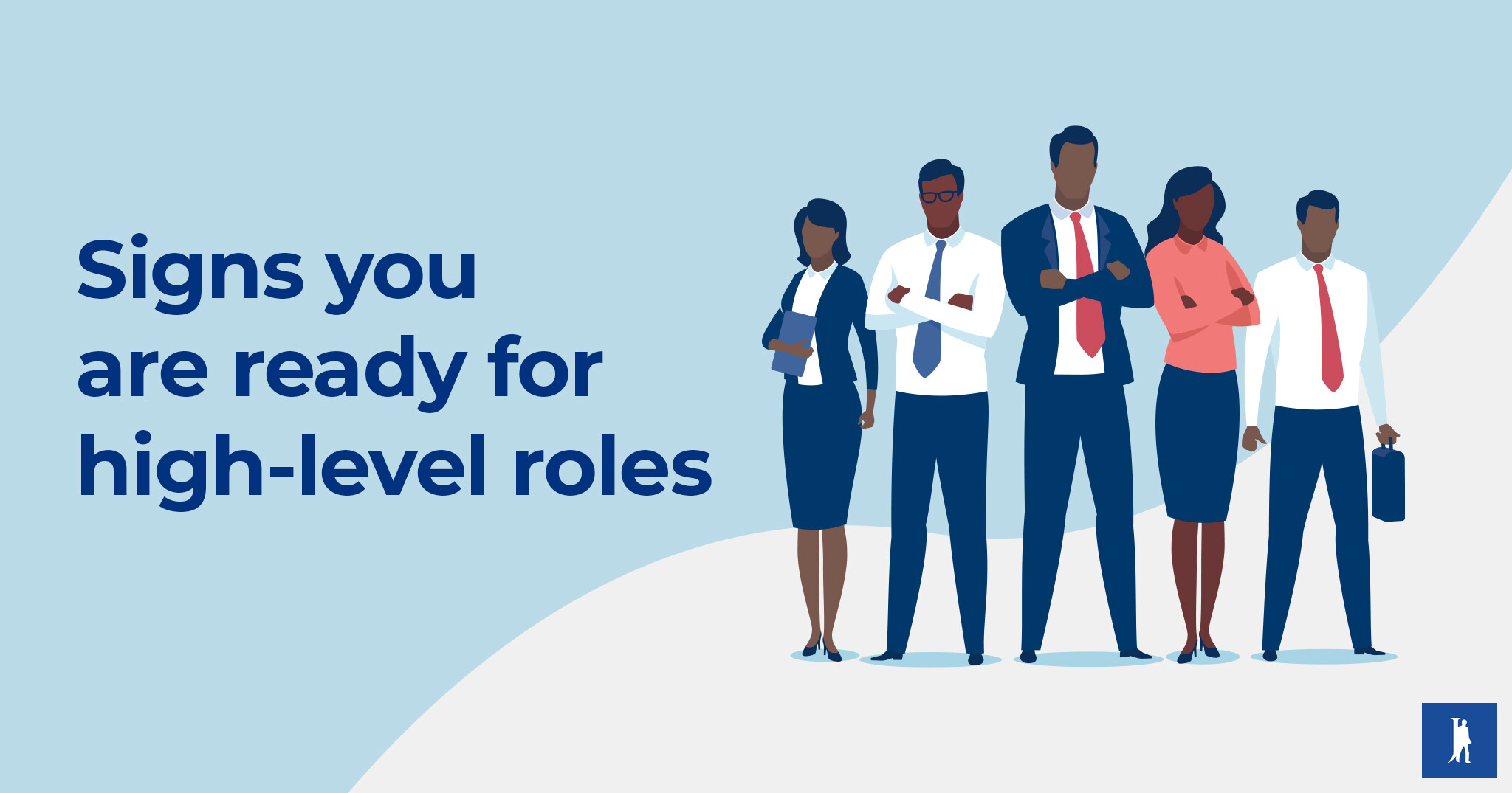 8 Signs You're Ready for Senior-level Roles in Your Industry ...